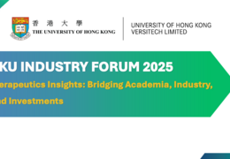 HKU Industry Forum 2025 - Therapeutics Insights: Bridging Academia, Industry, and Investments
